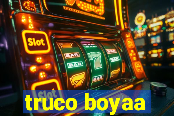 truco boyaa